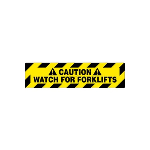 NMC Walk On Floor Sign, Caution Watch For Forklifts, 6in X 24in, Yellow/Black